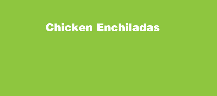 Chicken Enchiladas